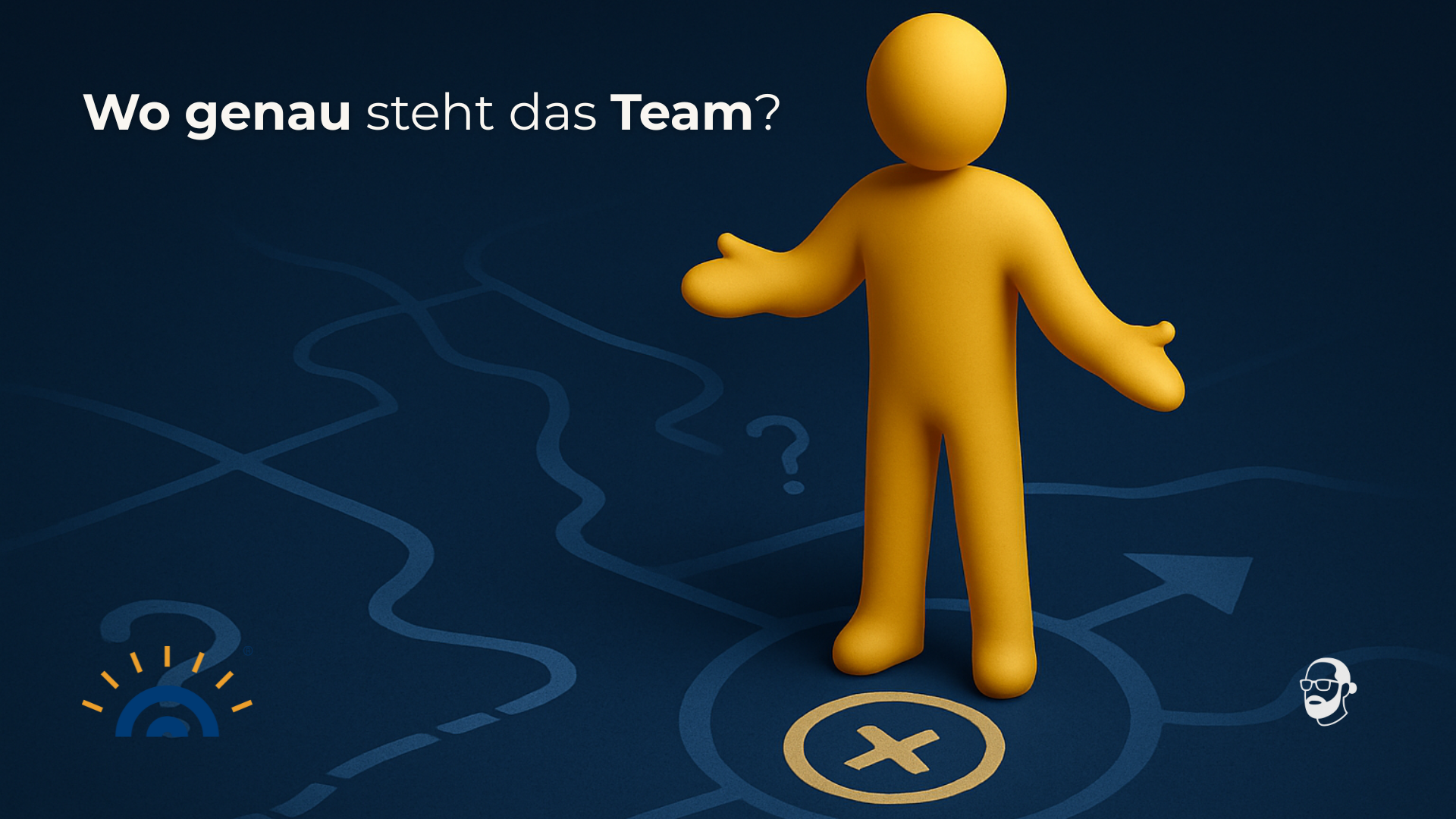 Goldene Figur auf blauer Karte mit X, Pfeilen und Fragezeichen. Im Bild steht der Satz: „Wo genau steht das Team?“