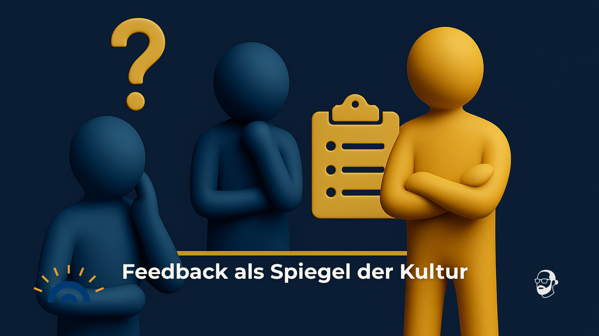 Drei stilisierte Figuren vor dunkelblauem Hintergrund: Zwei blaue Figuren wirken nachdenklich, eine goldene Figur steht mit verschränkten Armen. Dahinter ein goldenes Klemmbrett, links oben ein Fragezeichen. Das Bild symbolisiert unterschiedliche Feedback-Kulturen im Team.