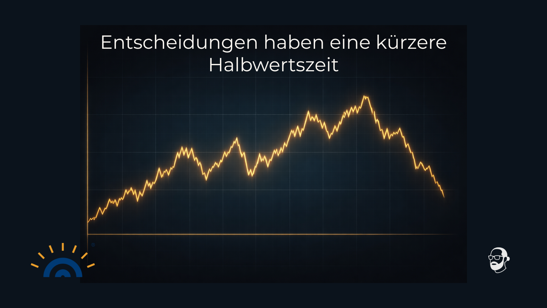 „Artikelbild „2026-01-19 Visual mit dunkelblauem Hintergrund und einem stilisierten, goldfarbenen Börsenkursverlauf mit Auf- und Abbewegungen. Der Verlauf symbolisiert Volatilität und die abnehmende Haltbarkeit von Entscheidungen. Oben steht der Text „Entscheidungen haben eine kürzere Halbwertszeit“. Unten links ist das Logo „Augner Seminare“ zu sehen, unten rechts das Signet von Michael Augner.